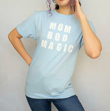 Load image into Gallery viewer, Mom Bod Magic Tee