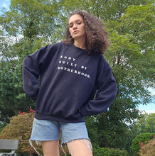 Load image into Gallery viewer, Body Built by Motherhood Crewneck
