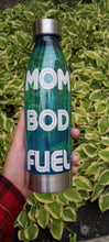 Load image into Gallery viewer, Mom Bod Fuel Bottle
